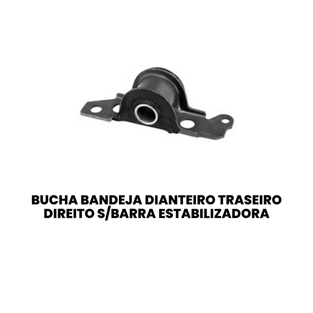 BUCHA BANDEJA TRASEIRA DIREITA SEM BARRA ESTABILIZADORA FIAT 21.1699 - Imagem 2