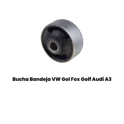 Bucha Bandeja VW Gol Fox Golf Audi A3 - Imagem 3